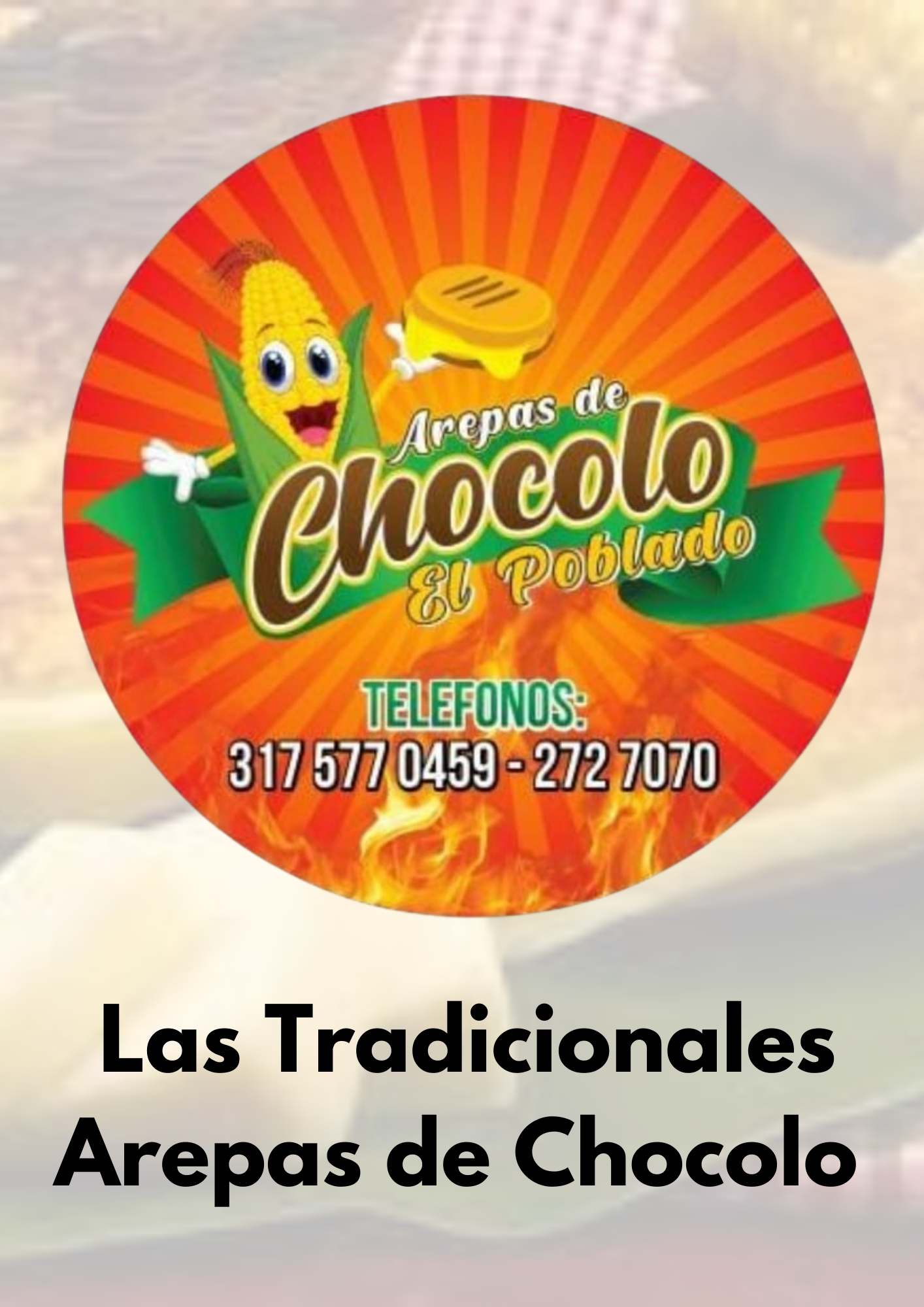 Arepas de Chocolo El Poblado